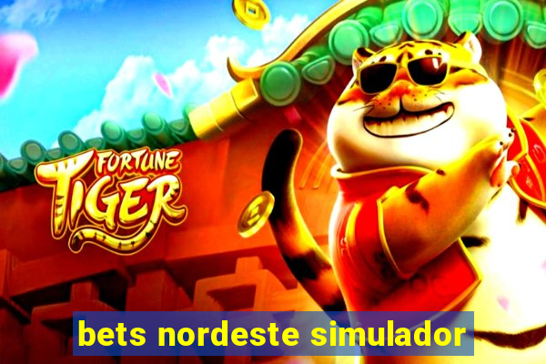 bets nordeste simulador